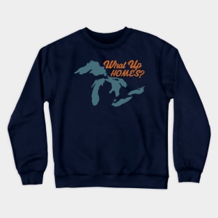 What Up, HOMES? Crewneck Sweatshirt